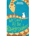 thumbnail image 1 of Pre-Owned We Can't All Be Rattlesnakes (Paperback) 0545300738 9780545300735, 1 of 1