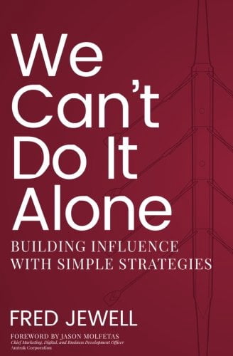Pre-Owned We Can't Do It Alone: Building Influence with Simple ...