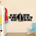 thumbnail image 1 of We Cant Control The Winds But We Can Adjust Our Sails - Beach Life Quotes Boat Vinyl Wall Sticker Art Decal Beach Area Ocean Vibes Chill Out Design Home Decor Stickers Decoration Size (4x10 inch), 1 of 3