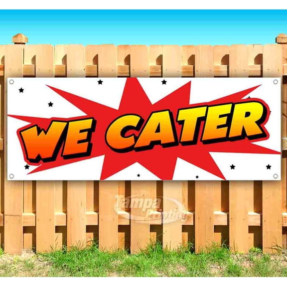 We Cater 13 oz Vinyl Banner With Metal Grommets