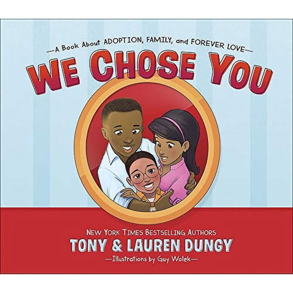 Pre-Owned We Chose You: A Book about Adoption, Family, and Forever Love (Hardcover) 0736973257 9780736973250