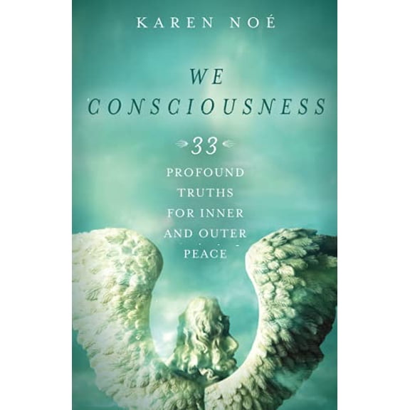 Pre-Owned We Consciousness: 33 Profound Truths for Inner and Outer Peace (Paperback) 1401952313 9781401952310