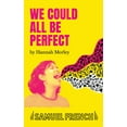 thumbnail image 1 of We Could All Be Perfect, (Paperback), 1 of 1