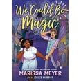 thumbnail image 1 of We Could Be Magic, (Paperback), 1 of 1