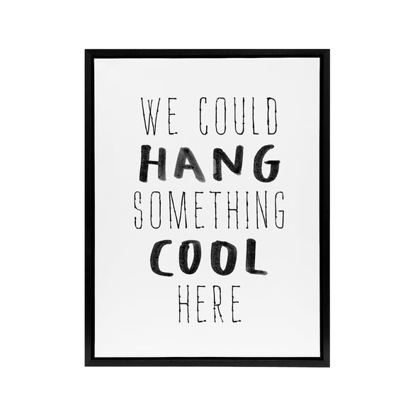 We Could Hang Something Cool Here Funny Simple Framed Canvas Art Print 12x16"