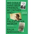 thumbnail image 1 of Pre-Owned We Could Have Been Friends, My Father and I Raja Shehadeh (Paperback), 1 of 1