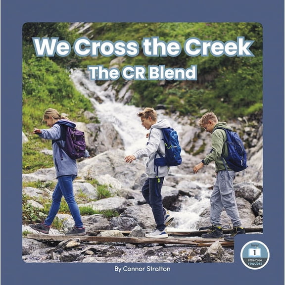 We Cross the Creek: The Cr Blend, (Paperback)