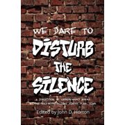 We Dare to Disturb the Silence, Paperback