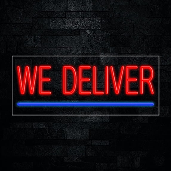 We Deliver-LED Neon Sign 30"L x 12"H #30534