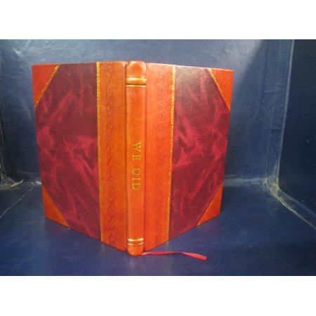 We Did From The Combat Records Of The 174th Field Artillery Battalion World War II 1945 [Leather Bound]