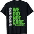 thumbnail image 1 of We Did Not Care Sport Men Women T-Shirt, 1 of 7