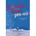 thumbnail image 1 of We Didn't Dance You See, (Paperback), 1 of 1