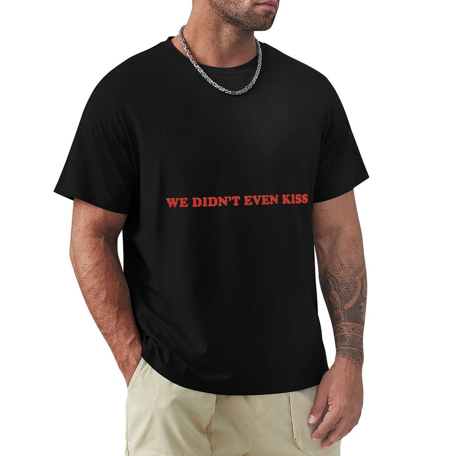 We Didn't Even Kiss Men's HD Print Classic Short Sleeve T-Shirts Black ...