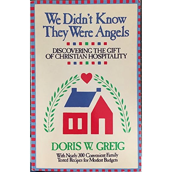 Pre-Owned We Didn't Know They Were Angels: Discovering the Gift of Christian Hospitality (Paperback) 0830713352 9780830713356