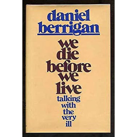 Pre-Owned We Die Before We Live (Hardcover) 0816404623 9780816404629