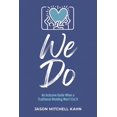 thumbnail image 1 of We Do: An Inclusive Guide When a Traditional Wedding Won't Cut It, (Paperback), 1 of 1