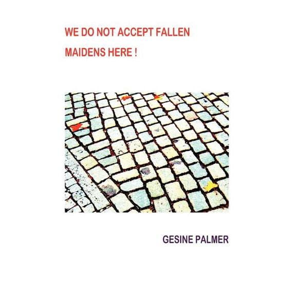 We Do Not Accept Fallen Maidens Here