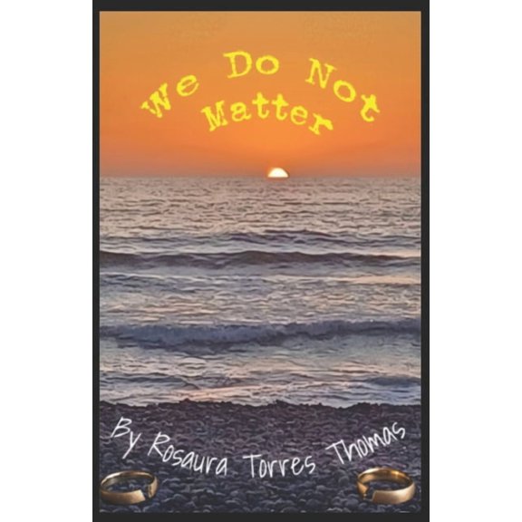 We Do Not Matter, (Paperback)