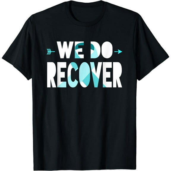 We Do Recover Addiction Recovery Ribbon Addiction Awareness T-Shirt