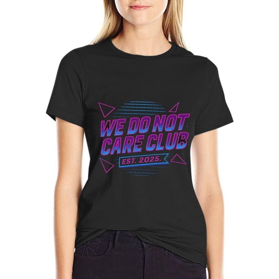 We Don’t Care Club Women’s Short Sleeve Cotton T-Shirt HD Graphic Printed Tee Casual Crew Neck Top M