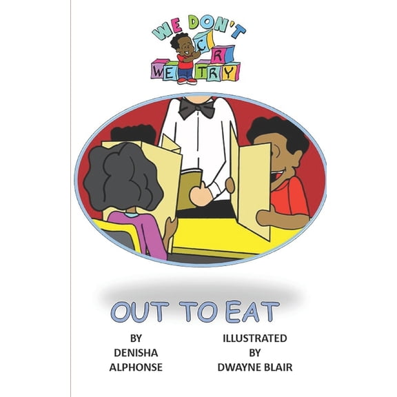 We Don't Cry, We Try We Don't Cry, We Try: Out to Eat, Book 3, (Paperback)