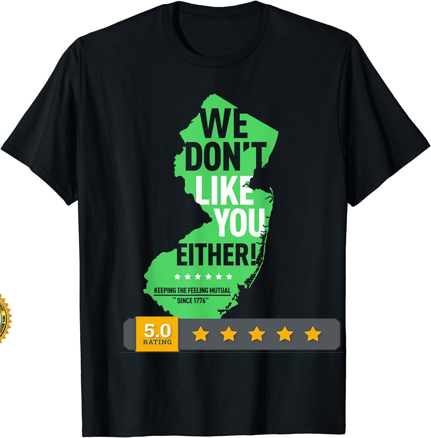We Don't Like You Either New Jersey NY Rivalry Gift Unisex TShirt