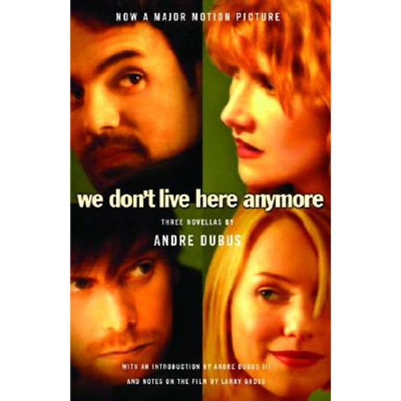 Pre-Owned We Don't Live Here Anymore: Three Novellas (Paperback) 1400079268 9781400079261