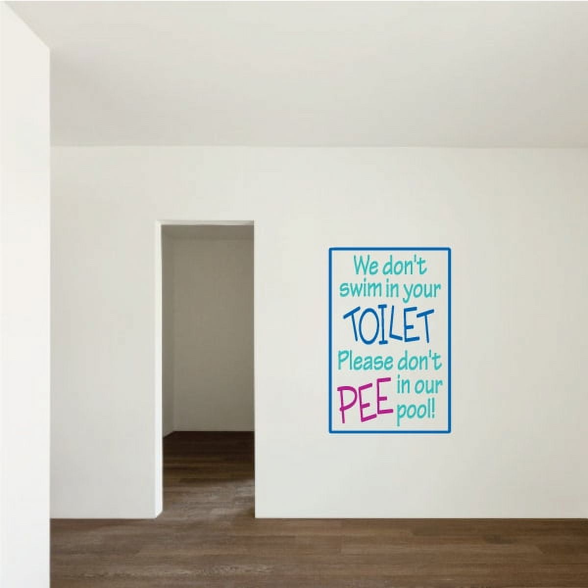 We Don T Swim In Your Toilet Please Don T Pee In Our Pool Summer Quote