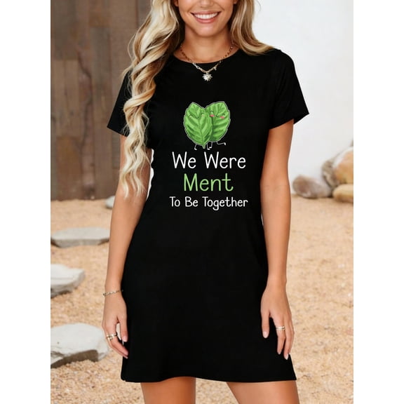 We Ere Ment to Be Be Together - Funny Mint Pun Meme Jokes T-Shirt Dress Casual Summer Dress Everyday Outfit