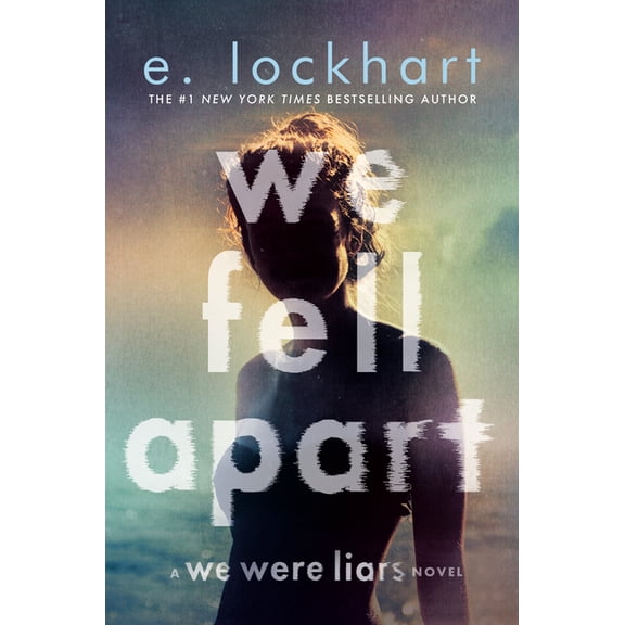 We Were Liars We Fell Apart: A We Were Liars Novel, (Paperback)