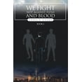 thumbnail image 1 of We Fight Not Against Flesh and Blood: Book 2, (Paperback), 1 of 1