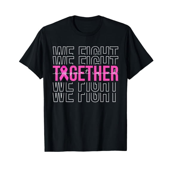 We Fight Together Breast Cancer Awareness Support Squad T-Shirt