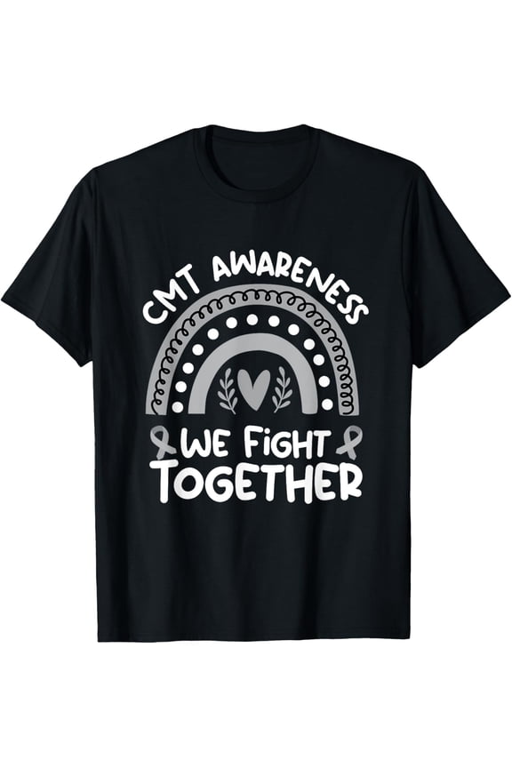 We Fight Together Charcot-Marie-Tooth Awareness Shirt | CMT T-Shirt