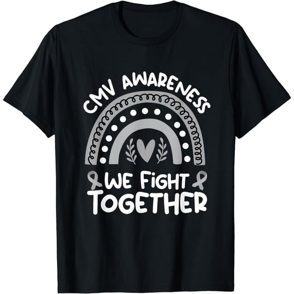 We Fight Together | Cytomegalovirus Awareness Shirt | CMV T-Shirt