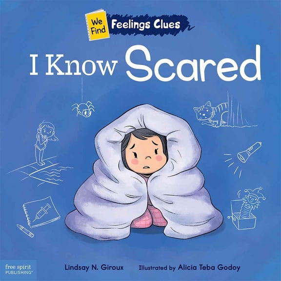 We Find Feelings Clues I Know Scared: A Book about Feeling Scared, Worried, and Surprised, (Paperback)