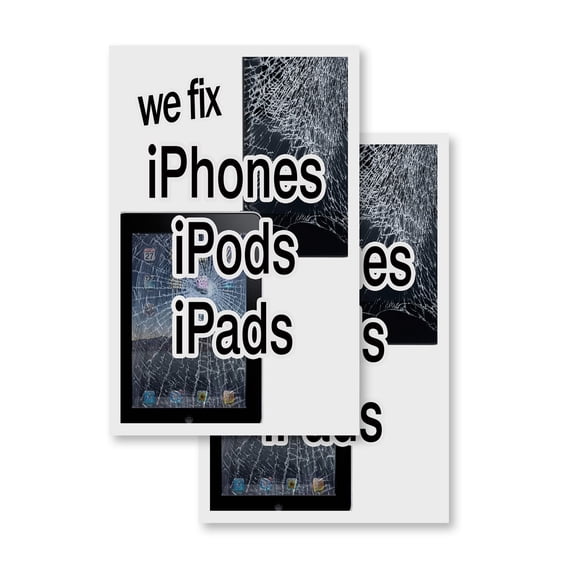 We Fix Iphones Ipods Ipads (2-PACK) 24" x 36" Vinyl Decals | Sign Insert Peel & Stick Decals Stickers Window Signs