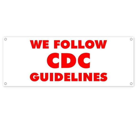 We Follow CDC Guidelines 13 oz Vinyl Banner With Metal Grommets