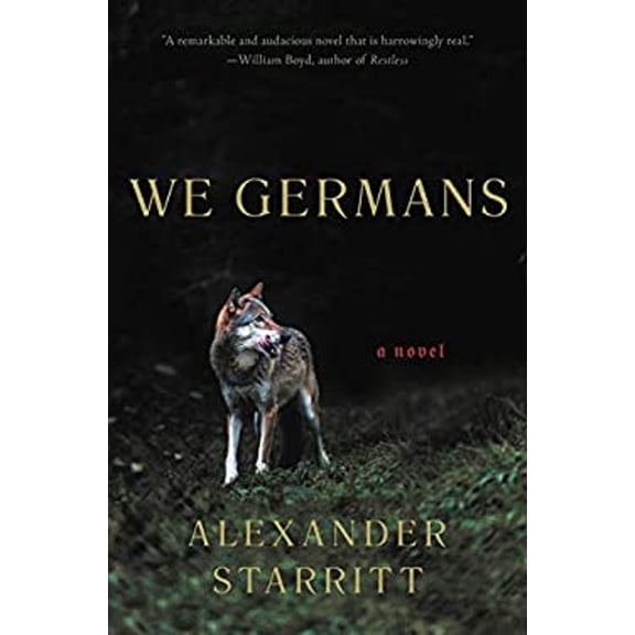 Pre-Owned We Germans : A Novel (Hardcover) 9780316429801