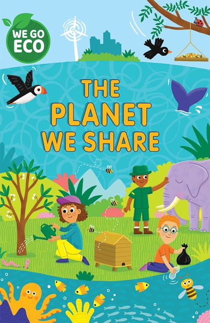 We Go Eco The Planet We Share, (Paperback)