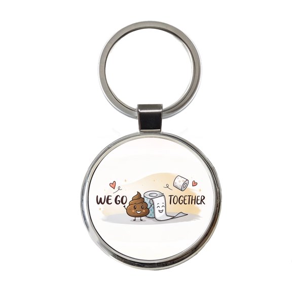 We Go Together Poop And Toilet Paper Metal Round Keychain