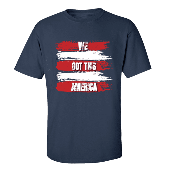 We Got This American Flag Short Sleeve Adult Unisex T-shirt-Navy-large