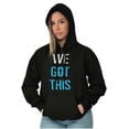 thumbnail image 1 of We Got This Religious Jesus Christ Hoodie Sweatshirt Women Men Brisco Brands S, 1 of 6