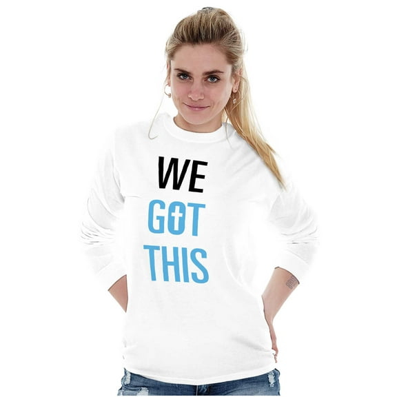 We Got This Religious Jesus Christ Long Sleeve TShirt Men Women Brisco Brands S