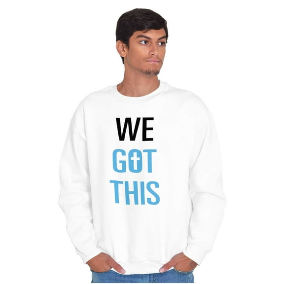 We Got This Religious Jesus Christ Unisex Plus Fleece Graphic Sweatshirt Brisco Brands 2X