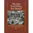 thumbnail image 1 of Pre-Owned We Had Everything but Money (Hardcover) 0898210992 9780898210996, 1 of 1