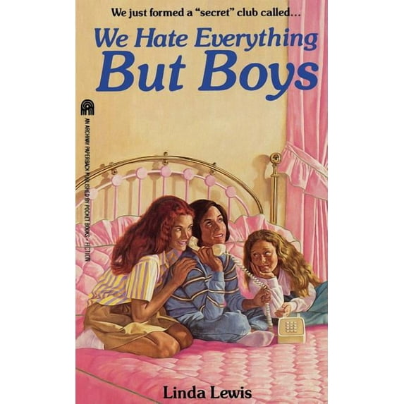 We Hate Everything But Boys, (Paperback)