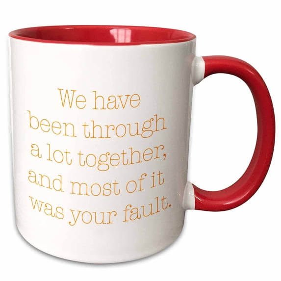 We Have Been Through A lot Orange 15oz Two-Tone Red Mug mug-261095-10