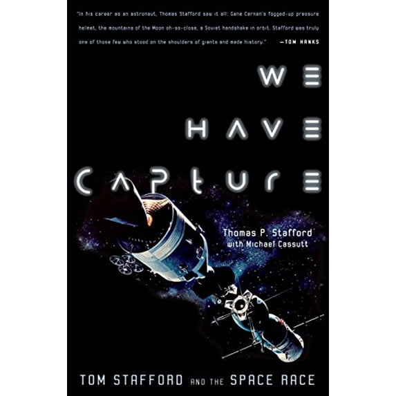 Pre-Owned We Have Capture: Tom Stafford and the Space Race (Paperback) 1588341011 9781588341013