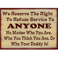thumbnail image 1 of We Have The Right to Refuse Service Man Cave Metal Sign Home Decor, 1 of 5