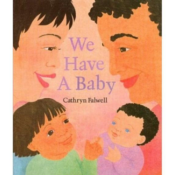 Pre-Owned We Have a Baby (Hardcover) 0395620384 9780395620380